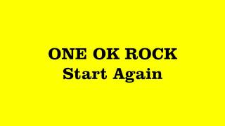 ONE OK ROCK - Start Again (Lyrics Video)