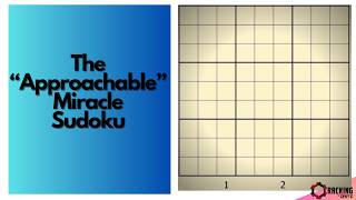 The "Approachable" Miracle Sudoku