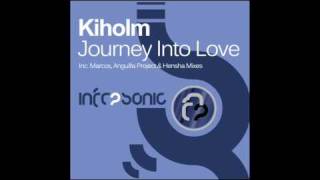 Kiholm - Journey Into Love (Anguilla Project Remix)