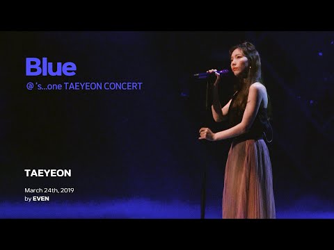190324 태연 Blue @ ‘s...one TAEYEON CONCERT (4K)