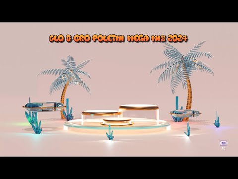 SLO & CRO Poletni Mega Mix 2024