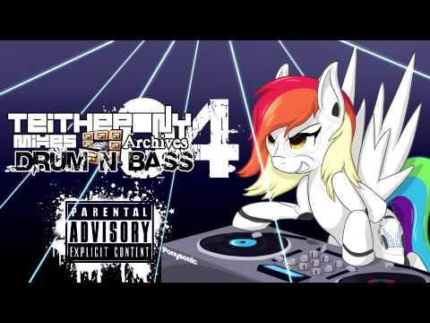 TeiThePony Mixes Archives Drum & Bass [04]