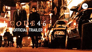 Code 46 | Official UK Trailer