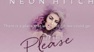 Neon Hitch - Please (Lyric video, HD)