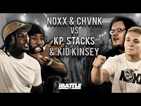 NOXX & CHVNK vs KP STACKS & KID KINSEY - iBattleTV