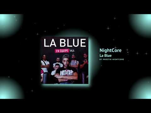 [NightCore] Naps - La blue