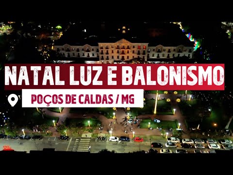 Natal Poços de Luz e Balonismo - Poços de Caldas / MG