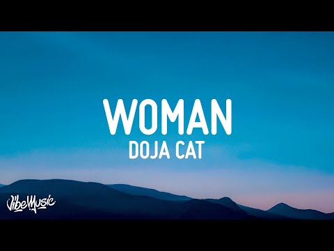 , title : 'Doja Cat - Woman (Lyrics)'