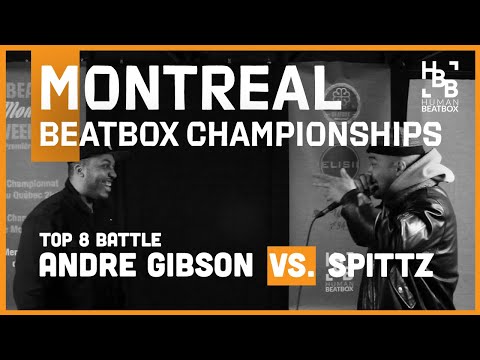 Andre Gibson vs Spittz | Top 8 | Montreal Beatbox Championships 2019