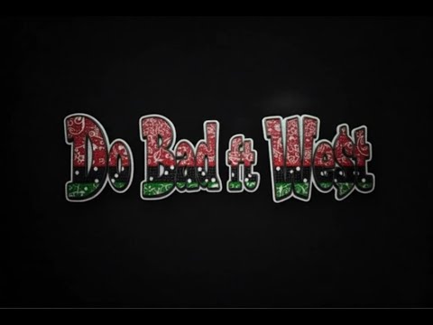 The Vanglorious Fux - Do Bad Ft. West