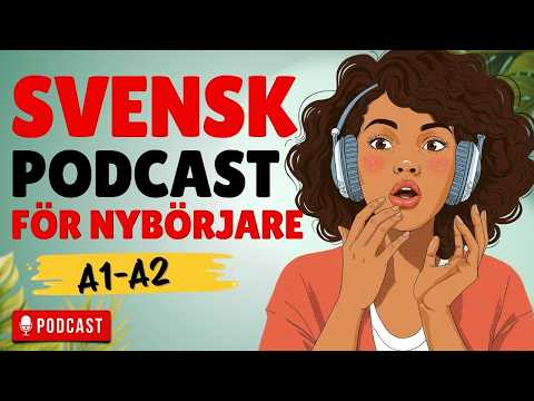 Learn Swedish with Real Conversations | Daily Routines Podcast