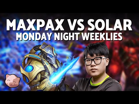 MAXPAX vs SOLAR: Incredibly Close! | Monday Night Weeklies 27 - StarCraft 2