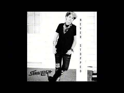 Sonia Leigh "Never Stopped" Official Audio Visual
