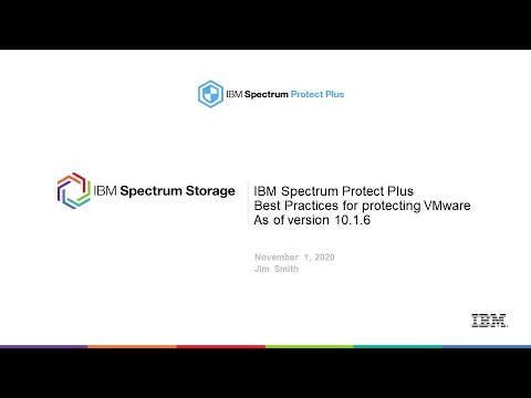 IBM Spectrum Protect Plus - Best practices for VMware protection - Presentation