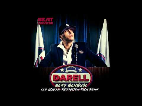 Darell - Sexy Sensual (Beatcreator Old School Reggaeton-Tech Remix)