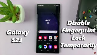How To Temporarily Disable Fingerprint Lock Screen On Samsung Galaxy S23/S23+/S23 Ultra