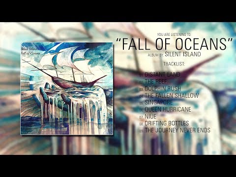 Silent Island (Hungary) - Fall of Oceans (2017) | Full Album