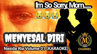 Download lagu MENYESAL DIRI (NASIDA RIA VOLUME 01) - KARAOKE WITH LYRICS AND ORIGINAL MUSIC mp3 Download lagu MENYESAL DIRI (NASIDA RIA VOLUME 01) - KARAOKE WITH LYRICS AND ORIGINAL MUSIC mp3