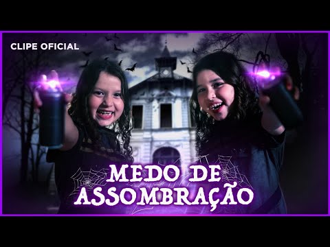 MEDO DE ASSOMBRAÇÃO - CLIPE OFICIAL | Música Marias