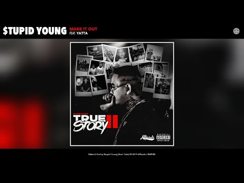 $tupid Young - Make It Out (Audio) (feat. Yatta)