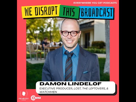 Damon Lindelof (Lost, The Leftovers, Watchmen) On The Podcast, We Disrupt This Broadcast