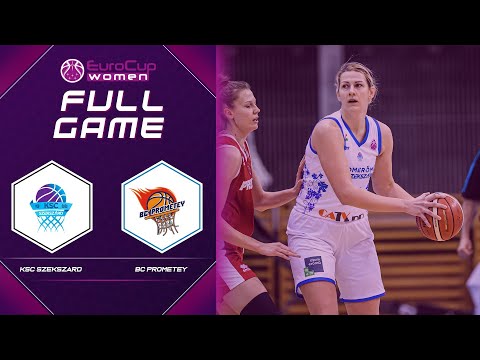 KSC Szekszard v BC Prometey | Full Game - EuroCup Women 2020-21