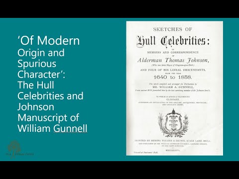 The Hull Celebrities & Johnson Manuscript of William Gunnell (Stories from the Strongrooms)