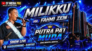 Download lagu MILIKKU  VOC.FAHMI ZEIN SINGA DANGDUT PUTRA PA'I MUDA SHOW KIARAKURUNG - GANTAR mp3