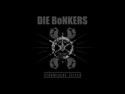 Die Bonkers  - Unsere Zeit