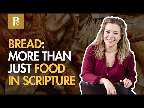 On the Biblical History of Baking and Breaking Bread • Spotlight • On Bread