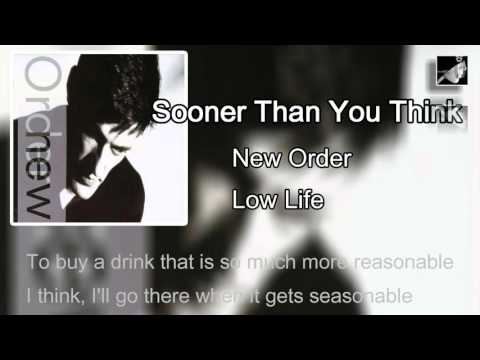 Sooner Than You Think with lyrics by New Order