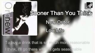 Sooner Than You Think with lyrics by New Order