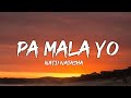 Natti Natasha Pa Mala Yo Letra Lyrics