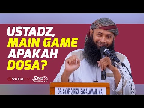 Main Game Apakah Dosa? - Ustadz Dr. Syafiq Riza Basalamah, M.A. - 5 Menit yang Menginspirasi