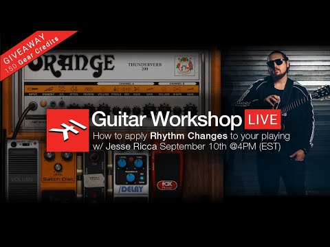 Guitar Workshop Live - Applying Rhythm Changes to Your Playing w/ Jesse Ricca 9/10/20 @4PM (EST)