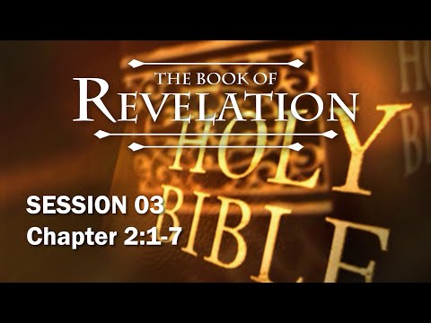 The Book of Revelation - Session 3 of 24 - A Remastered Commentary by Chuck Missler