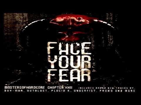 Masters Of Hardcore Chapter XXII - Face Your Fear - Disc 1. (Updated HQ Audio)
