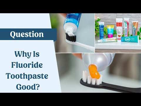 Fluoride Toothpaste - Why Is It Good For Your Teeth?