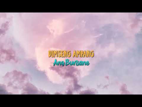 Dimseng Ampang - Ang Burisane - slowed