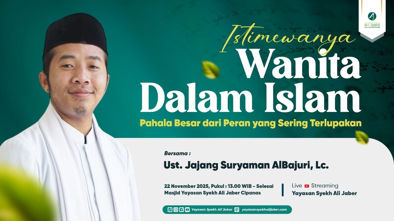 🔴 [LIVE STREAMING] ISTIMEWANYA WANITA DALAM ISLAM // UST. JAJANG SURYAMAN, LC.