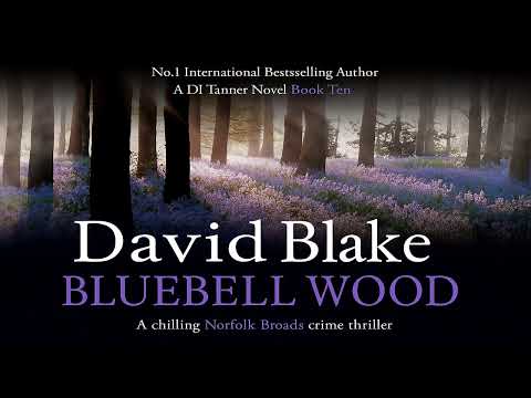 Bluebell Wood_ A chilling Norfolk Broads by David Blake | Audiobook Mystery, Thriller & Suspense