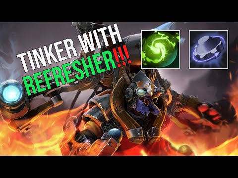 Tinker gameplay with Refresher ORB!!!