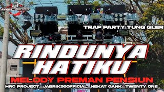 Download lagu DJ TRAP PARTY RINDUNYA HATIKU X MELODY TUNG GLER HRC PROJECT mp3 Download lagu DJ TRAP PARTY RINDUNYA HATIKU X MELODY TUNG GLER HRC PROJECT mp3