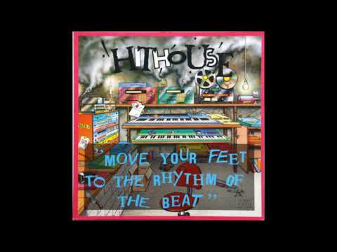 Hithouse - Move your feet to the rhythm of the beat (extended) (MAXI) (1989)