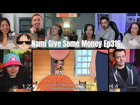 Name Give Some Money One Piece Episode 316 Reaction Mashup 