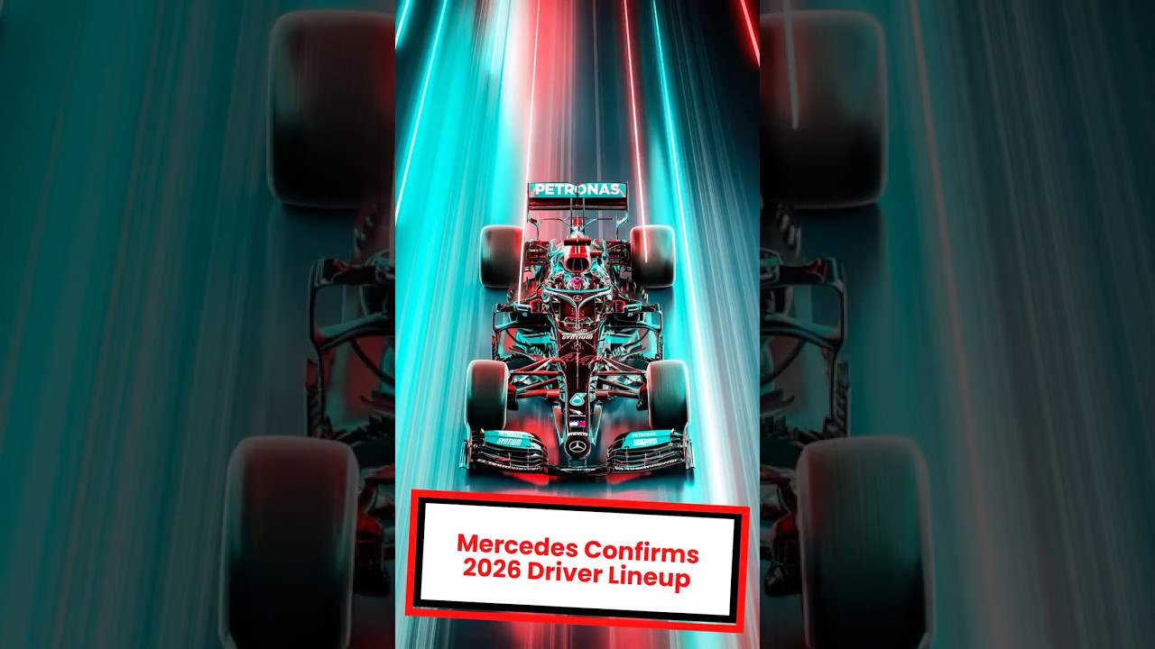 Mercedes Confirms 2026 Driver Lineup