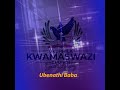 UKUPHILA KWAMASWAZI CHURCH - Ube Nathi Baba