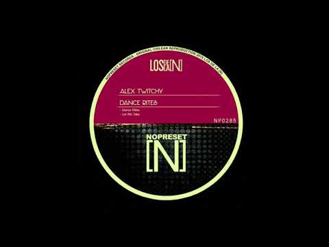 Alex Twitchy - Dance Rites (Original Mix)