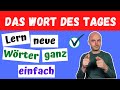 Das Wort Des Tages Episode 17 Deutsch Lernen Learn German