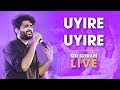 Sid Sriram live | Uyire Uyire | Rhythm 2019